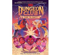 Dungeons & Dragons: Dungeon Club: Time to Party: Dungeon Club 2; Time to Party