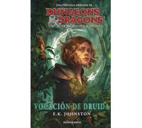 Dungeons & Dragons: Honor entre ladrones. Vocación de druida (D&D Reinos Olvidados)