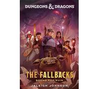 Dungeons & Dragons: The Fallbacks: Bound for Ruin
