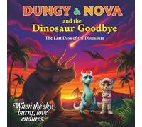 Dungy & Nova and the dinosaur goodbye