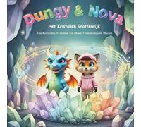 Dungy & Nova: Het Kristallen Grottenrijk (Dungy & Nova NL)