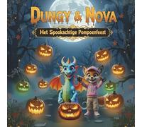 Dungy & Nova: Het Spookachtige Pompoenfeest