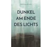 Dunkel Am Ende Des Lichts (ebook)