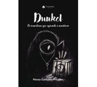 dunkel. el monstruo que aprendí a nombrar