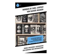 Dunkle Begierden: Geschichten von Dominanz und Unterwerfung