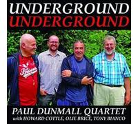 Dunmall, Paul -Quartet- - Underground Underground