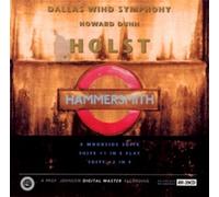 Dunn, H:cnd/Dallas Wind Symph - Holst: Hammersmith / Moorside Suite / Suite No. 1 in E flat / Suite No. 2 in F by Dunn, H:cnd/Dallas Wind Symph [Music CD]