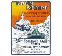 Dunn Kempf: The U.S. Army Tactical Wargame (1977-1997) (Professional Wargaming)