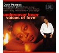 Dunn Pearson - Undercover Lover: Voices of Love