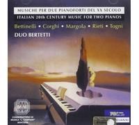 Duo Bertetti - Musiche Per Due Pianoforti Del XX Secolo