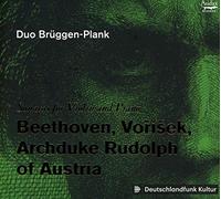 Duo Brüggen-Plank – Sonatas de Beethoven, Vorisek y el Archiduque Rudolf de Austria – Audax