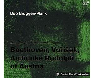 Duo Brüggen-Plank, Marie Radauer-Plank, Henrike Br - Beethoven/Vorisek/Archduke Rudolf Of Austria: Sonatas