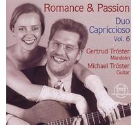 Duo Capriccioso; Gertrud & Michael Troester - Romance & Passion: Duo Capriccioso Vol.6
