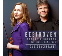 Beethoven : Intégrale des sonates pour violon et piano. Duo Concertante.