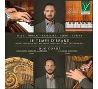 DUO CORDÉ - LE TEMPS D'ÉRARD: MUSIC FOR HARP AND PIANO ON ORIGINAL ÉRARD INSTRUMENTS