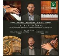 DUO CORDÉ - LE TEMPS D'ÉRARD: MUSIC FOR HARP AND PIANO ON ORIGINAL ÉRARD INSTRUMENTS