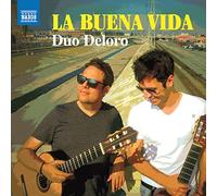 Duo Deloro - Duo Deloro: La Buena Vida. Music for 2 Guitars
