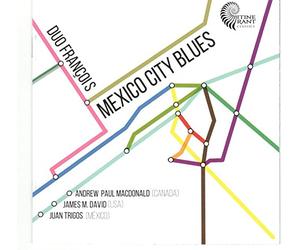 Duo François - Mexico City Blues