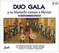 Duo Gala - Y Su Mariachi Cantan A México