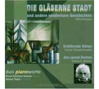 Duo Pianoworte - Die Glaeserne Stadt und andere sonderbare Geschich