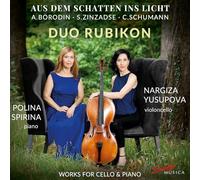 Duo Rubikon - Aus dem Schatten ins Licht - Works for Cello & Piano by A. Borodin, S. Zinzadse & C. Schumann