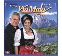 Duo Via Mala,Romy & Lothar - Und die Berge Weinen Freudentr
