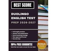 DUOLINGO ENGLISH TEST PREP 2026-2027: Complete Study Guide with Strategies, Practice Questions, Sample Essays, and 2 Full-Length Practice Tests for the DET