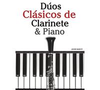 Dúos Clásicos de Clarinete & Piano: Piezas fáciles de Brahms, Vivaldi, Tchaikovsky y otros compositores