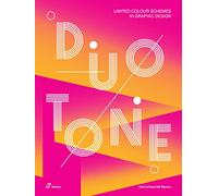 Duotone. Limited Colour Schemes in Graphic Design
