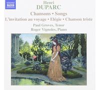 Duparc, H. - Duparc: Chansons, L'invitation au voyage, Elégie, Chanson triste)