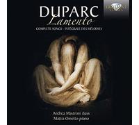 Lamento: Complete Songs [CD de audio] Andrea Mastroni bassMattia Ometto piano and Duparc