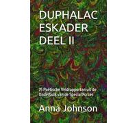 DUPHALAC ESKADER DEEL II: 75 Poëtische Veldrapporten uit de Onderbuik van de Special Forces (Walter mitties En de extreme irritatie dat ze meebrengen)
