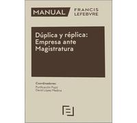 Dúplica y réplica: Empresa ante Magistratura (MANUAL)