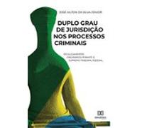 Duplo Grau De Jurisdição Nos Processos Criminais (ebook)
