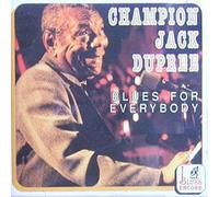 Dupree, Champion Jack - Blues for Everybody