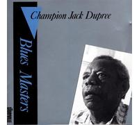 Dupree,Champion Jack - Blues Masters