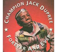 Dupree,Champion Jack - Forever and Ever [Import]