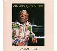 Dupree,Champion Jack - One Last Time [Import]