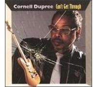Dupree, Cornell - Can't Get Through