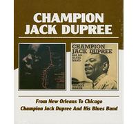 Dupree, Jack -Champion- - From New Orleans to Chicago / Champion Jack Dupree and His Blues Band