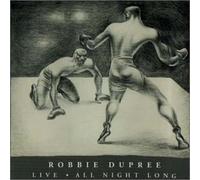 Dupree, Robbie - Robbie Dupree: Live All Night Long