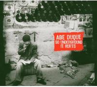 Duque Abe - So Underground It Hurts