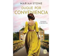Duque por conveniencia (Duques y secretos)