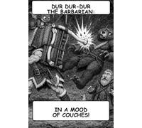 Dur Dur-Dur: In A Mood Of Couches!: 5 (Dur Dur-Dur The Barbarian)