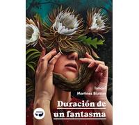 Duración de un fantasma: 50 (pulpas)
