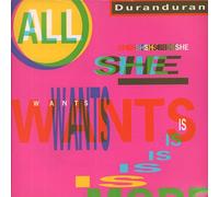 Duran Duran - All she wants is (1988) / Vinyl single [Vinyl-Single 7'']
