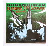 Duran Duran - Burning the ground (1989, incl. Ext. Mix of 'Decadance') [Vinyl Single]