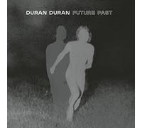 Duran Duran - Duran Duran - Future Past