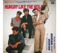 DURAN DURAN - DURAN DURAN / HUNGRY LIKE THE WOLF