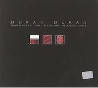 Duran Duran/Rio/Seven & The Ragged Tiger